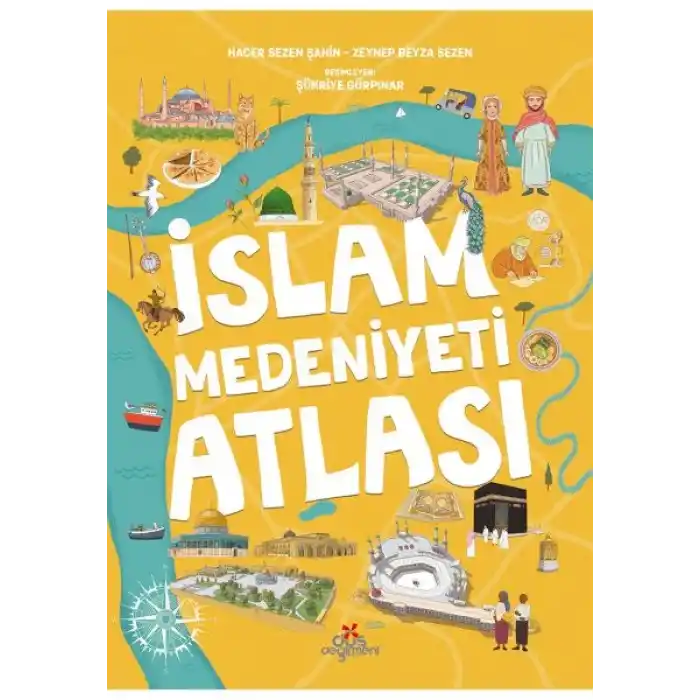 İslam Medeniyetleri Atlası