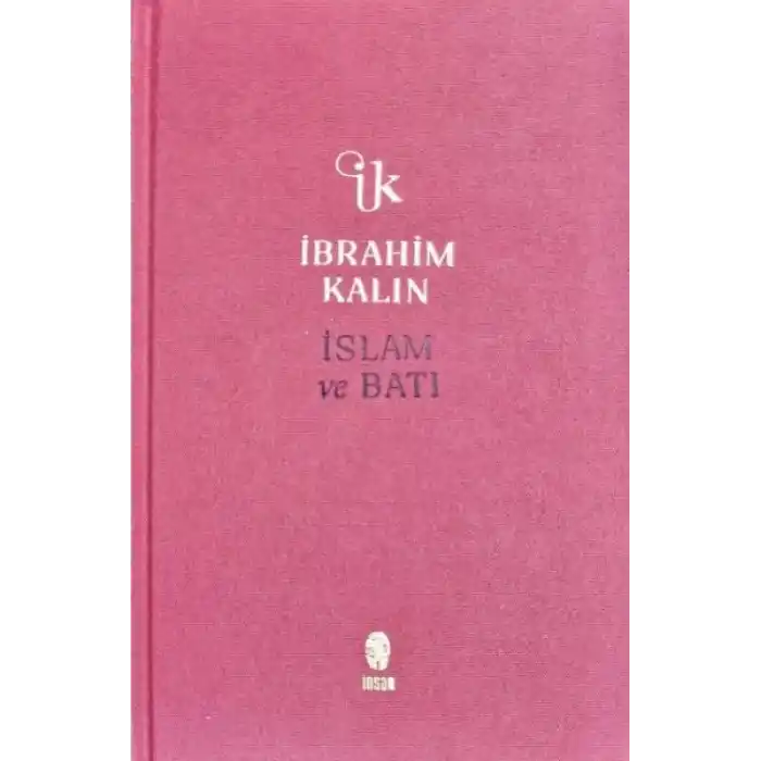 İslam ve Batı (Bez Ciltli)
