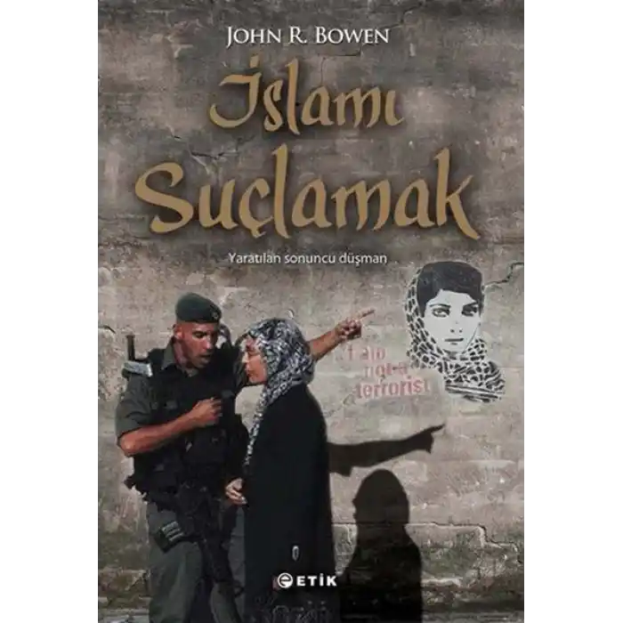 İslamı Suçlamak