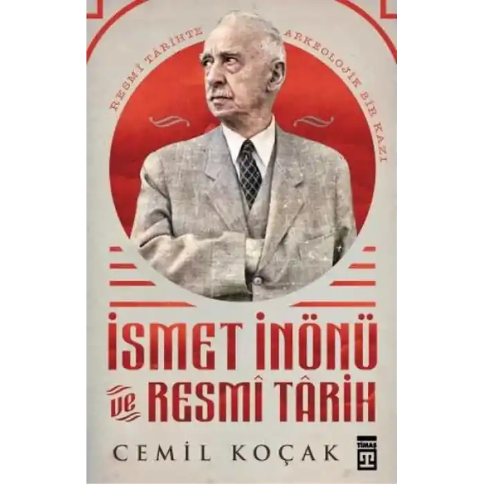 İsmet İnönü ve Resmi Tarih