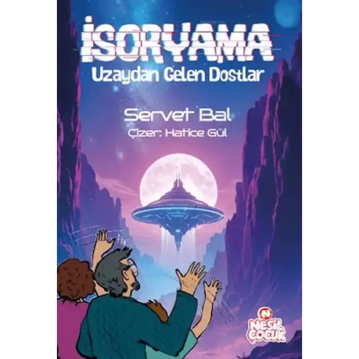 İsoryama Uzaydan Gelen Dostlar