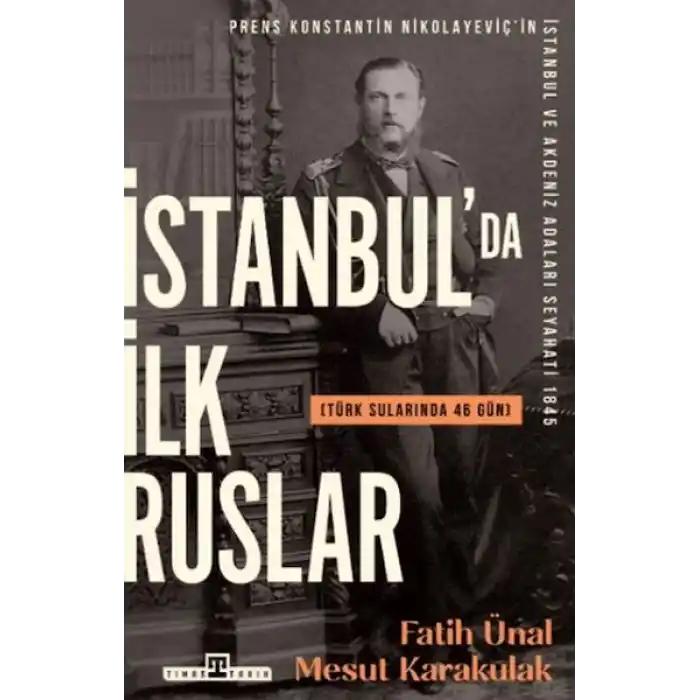 İstanbulda İlk Ruslar - Türk Sularında 46 Gün