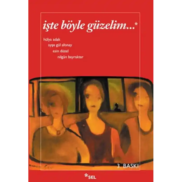 İşte Böyle Güzelim
