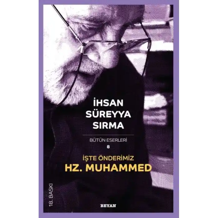İşte Önderimiz Hz. Muhammed