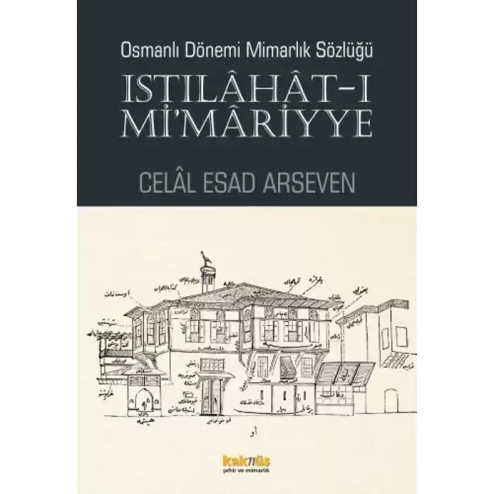 Istılahat - ı Mimariyye - Osmanlı Dönemi Mimarlık Sözlüğü