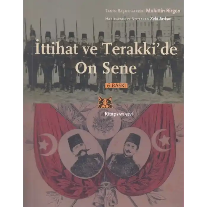 İttihat ve Terakkide On Sene