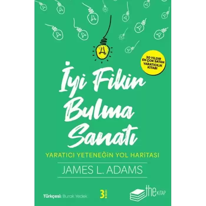 İyi Fikir Bulma Sanatı - Yaratıcı Yeteneğin Yol Haritası
