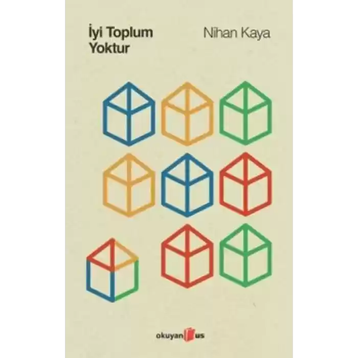 İyi Toplum Yoktur