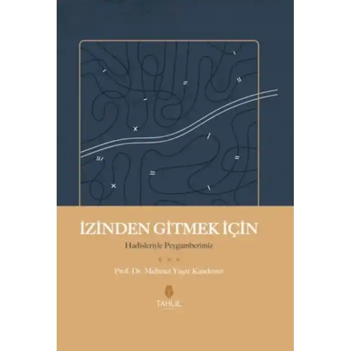 İzinden Gitmek İçin - Hadisleriyle Peygamberimiz