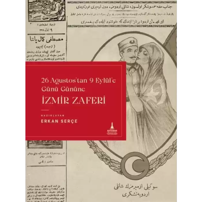İzmir Zaferi (26 Ağustostan 9 Eylüle Günü Gününe)
