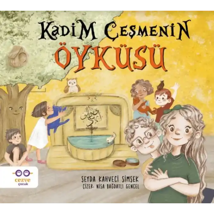 Kadim Çeşmenin Öyküsü