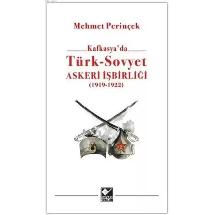 Kafkasyada Türk - Sovyet Askeri İşbirliği