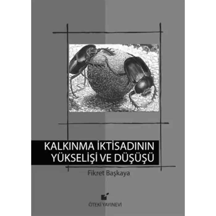Kalkınma İktisadının Yükselişi ve Düşüşü