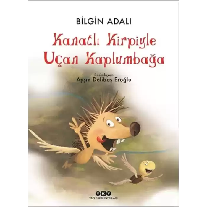 Kanatlı Kirpiyle Uçan Kaplumbağa