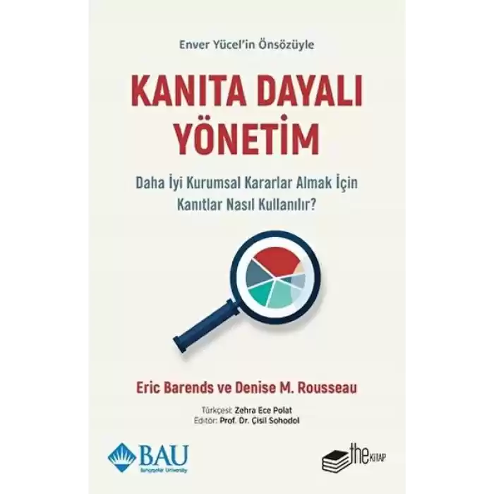 Kanıta Dayalı Yönetim - Daha İyi Kurumsal Kararlar Almak için Kanıtlar Nasıl Kullanılır?
