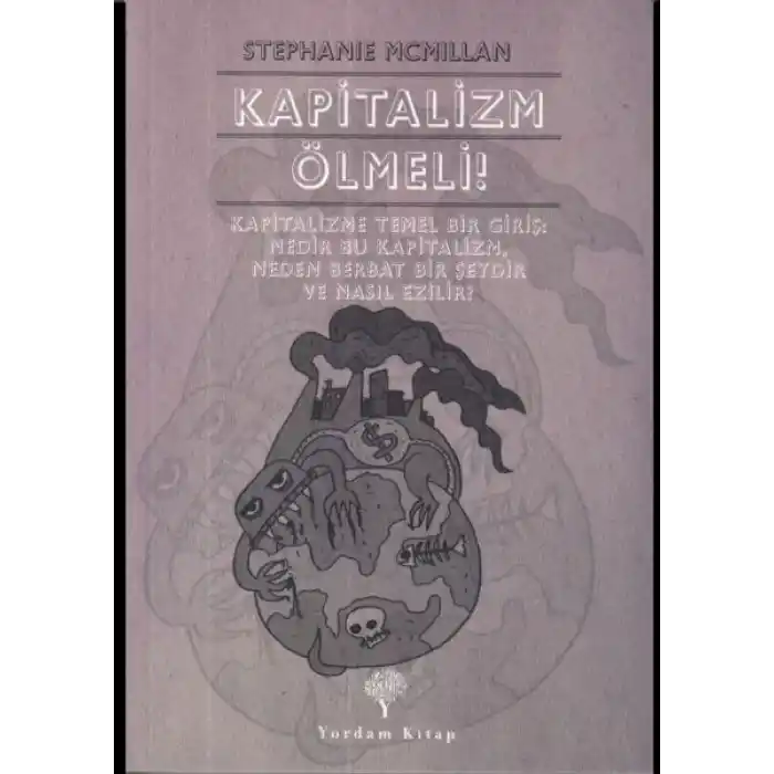 Kapitalizm Ölmeli!