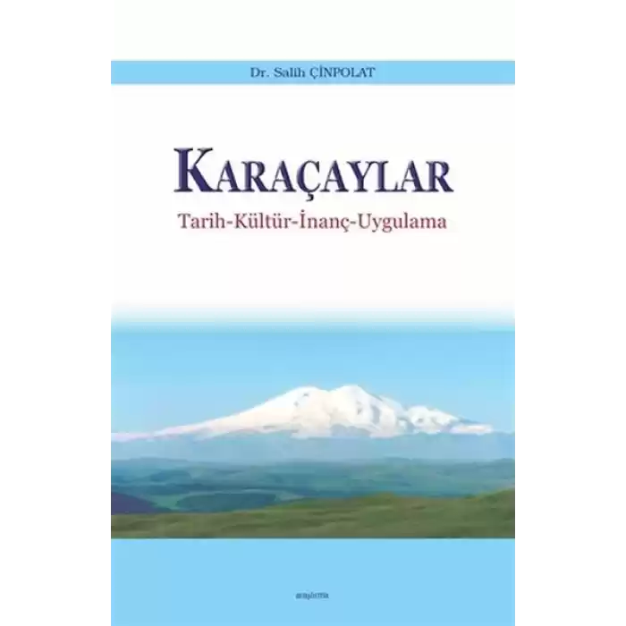 Karaçaylar - Tarih-Kültür-İnanç-Uygulama