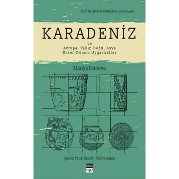 Karadeniz ve Avrupa, Yakın Doğu, Asya Erken Dönem Uygarlıkları