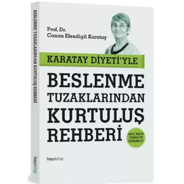 Karatay Diyetiyle Beslenme Tuzaklarından Kurtuluş Rehberi