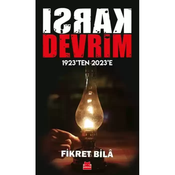 Karşı Devrim - 1923’ten 2023’e