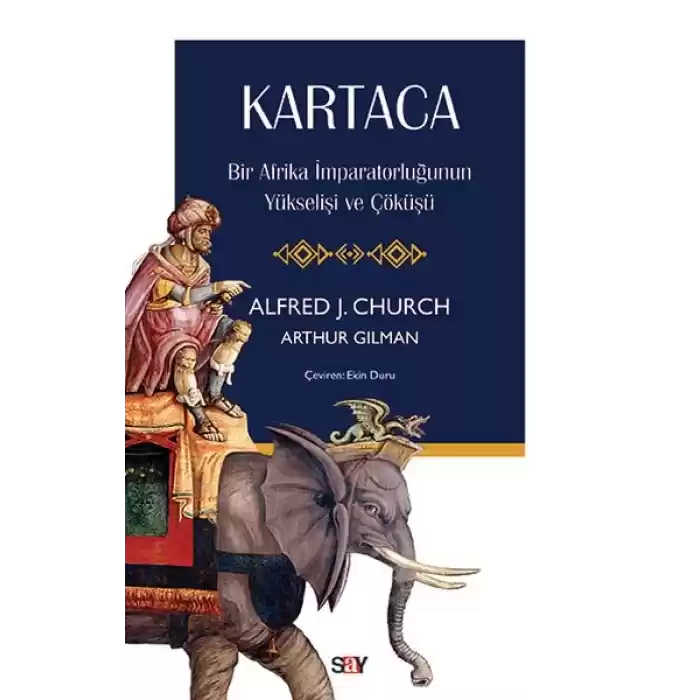 Kartaca - Bir Afrika İmparatorluğunun Yükselişi ve Çöküşü