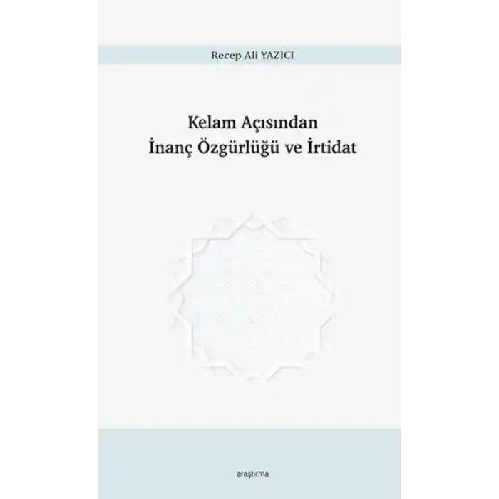 Kelam Açısından İnanç Özgürlüğü ve İrtidat