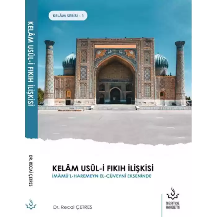Kelâm Usûl-İ Fıkıh İlişkisi