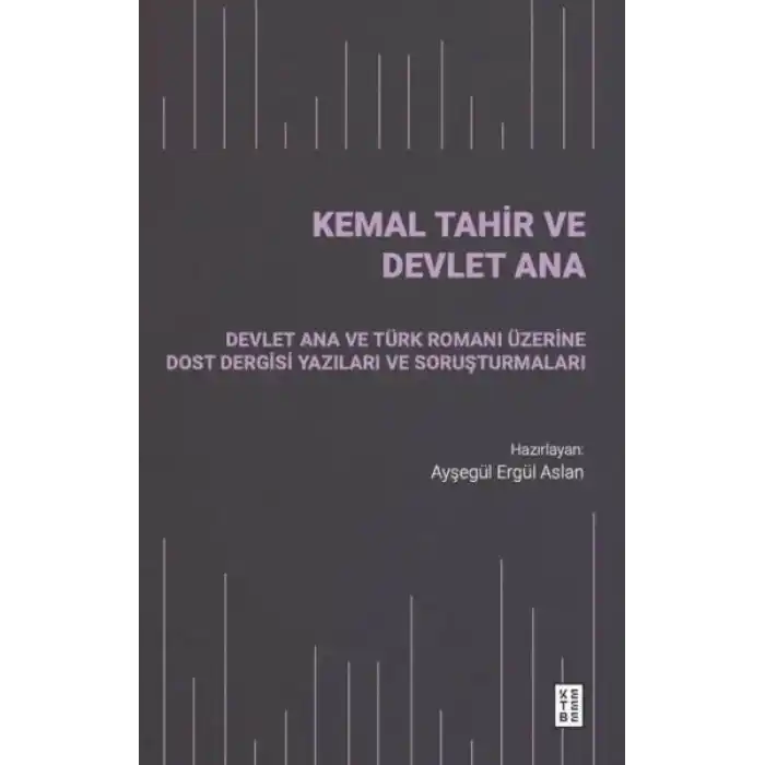 Kemal Tahir ve Devlet Ana