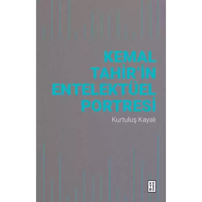 Kemal Tahir’in Entelektüel Portresi