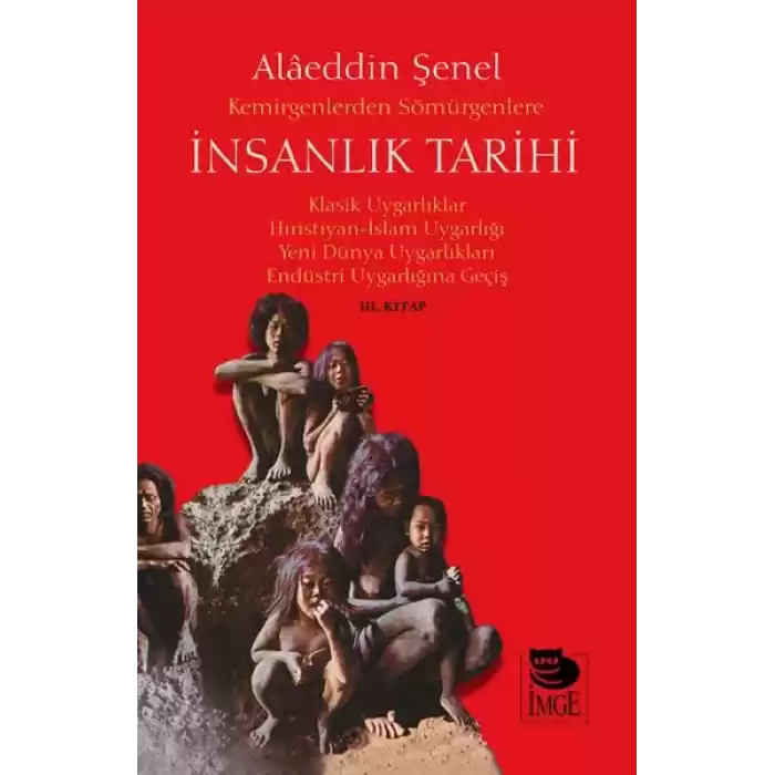Kemirgenlerden Sömürgenlere İnsanlık Tarihi III. Kitap