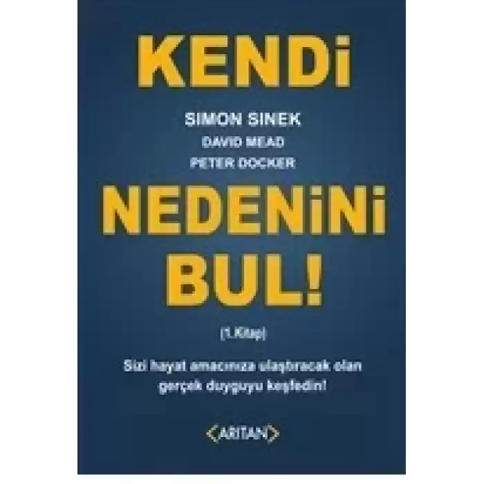 Kendi Nedenini Bul! (1. Kitap)
