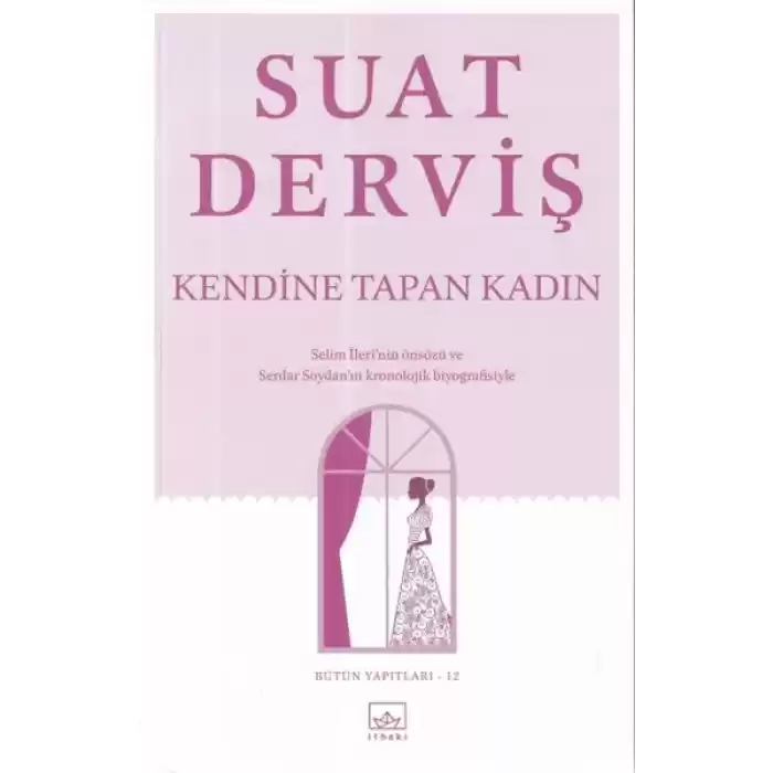 Kendine Tapan Kadın
