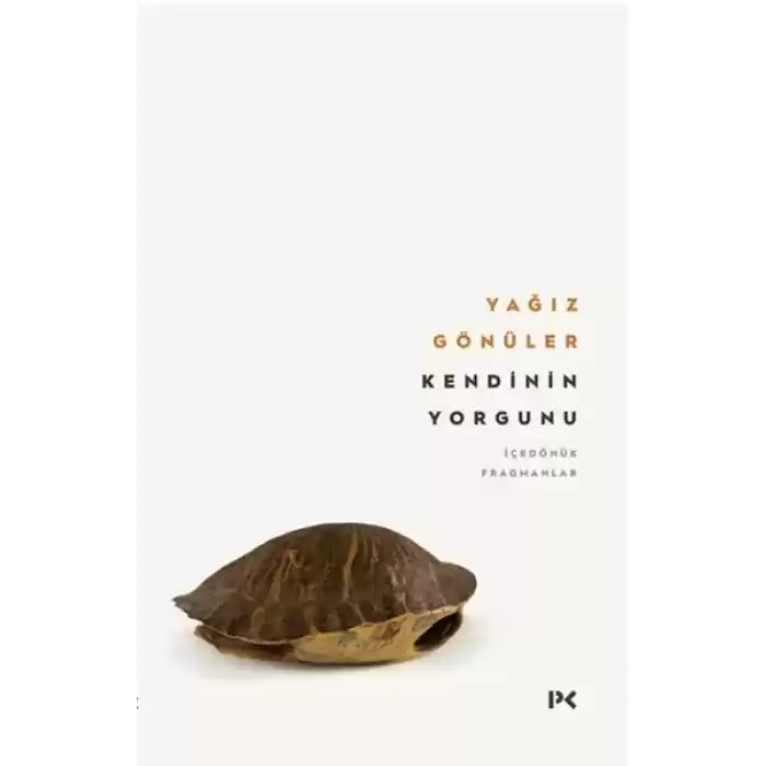 Kendinin Yorgunu: İçedönük Fragmanlar