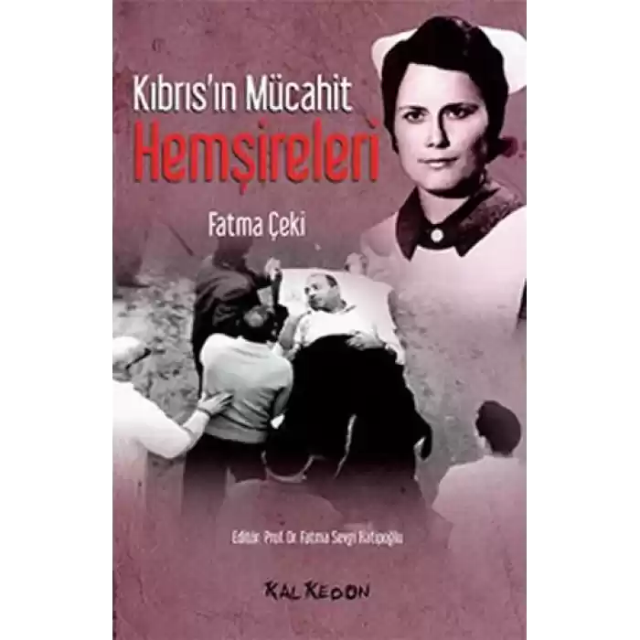Kıbrısın Mücahit Hemşireleri