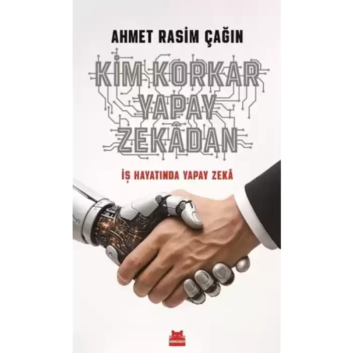 Kim Korkar Yapay Zekâdan