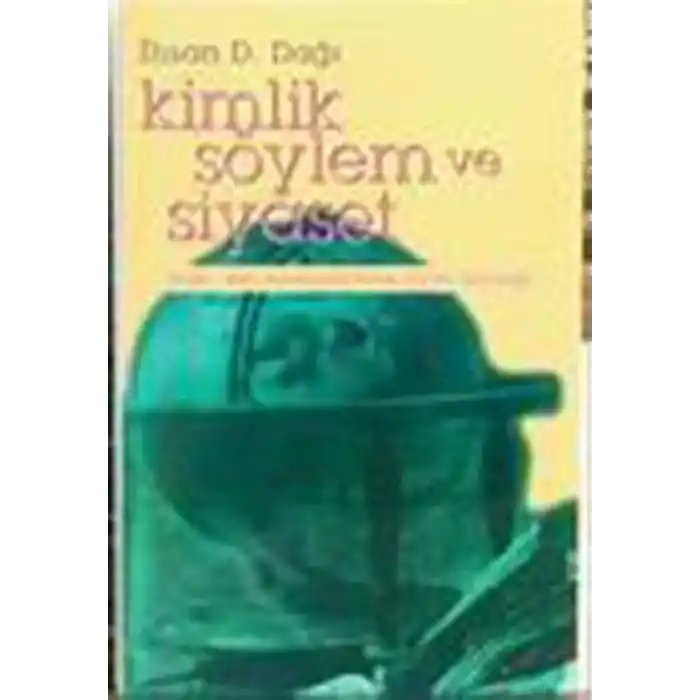 Kimlik Söylem ve Siyaset Doğu-Batı Ayrımında Refah Partisi Geleneği