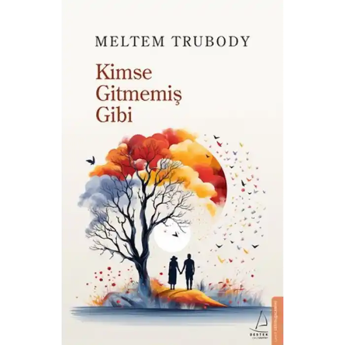 Kimse Gitmemiş Gibi