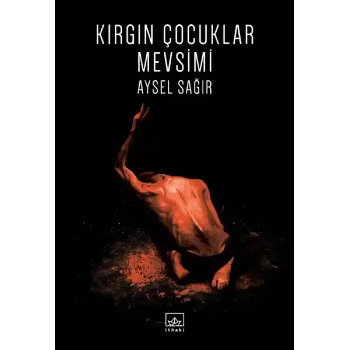 Kırgın Çocuklar Mevsimi