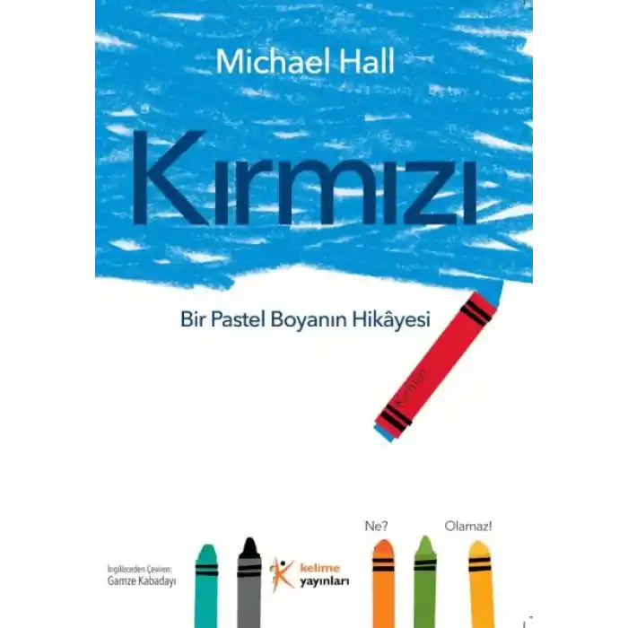 Kırmızı: Bir Pastel Boyanın Hikâyesi