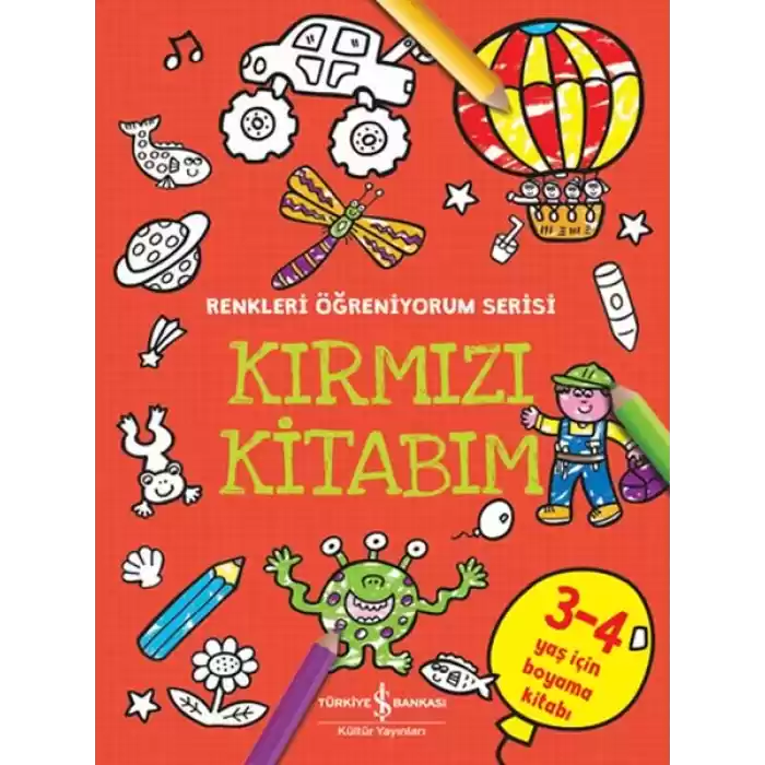 Kırmızı Kitabım - Renkleri Öğreniyorum Serisi