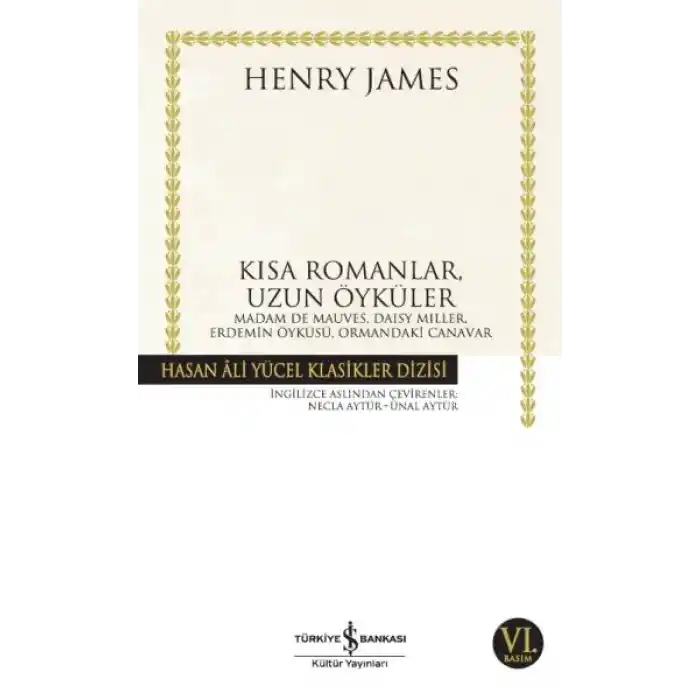 Kısa Romanlar, Uzun Öyküler - Hasan Ali Yücel Klasikleri