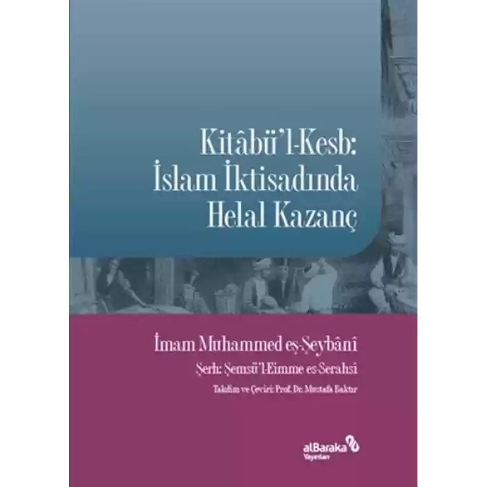 Kitabül-Kesb: İslam İktisadında Helal Kazanç