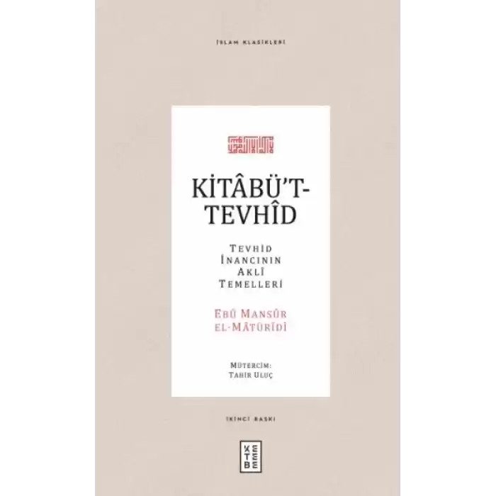 Kitabüt-Tevhid - Tevhid İnancının Akli Temelleri