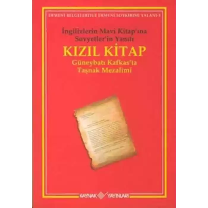 Kızıl Kitap İngilizlerin Mavi Kitap’ına Sovyetler’in Yanıtı