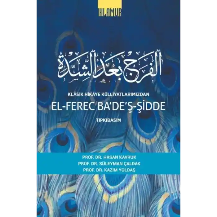 Klâsik Hikâye Külliyatlarımızdan el-Ferec Badeş-Şidde Tıpkıbasım Cilt 2