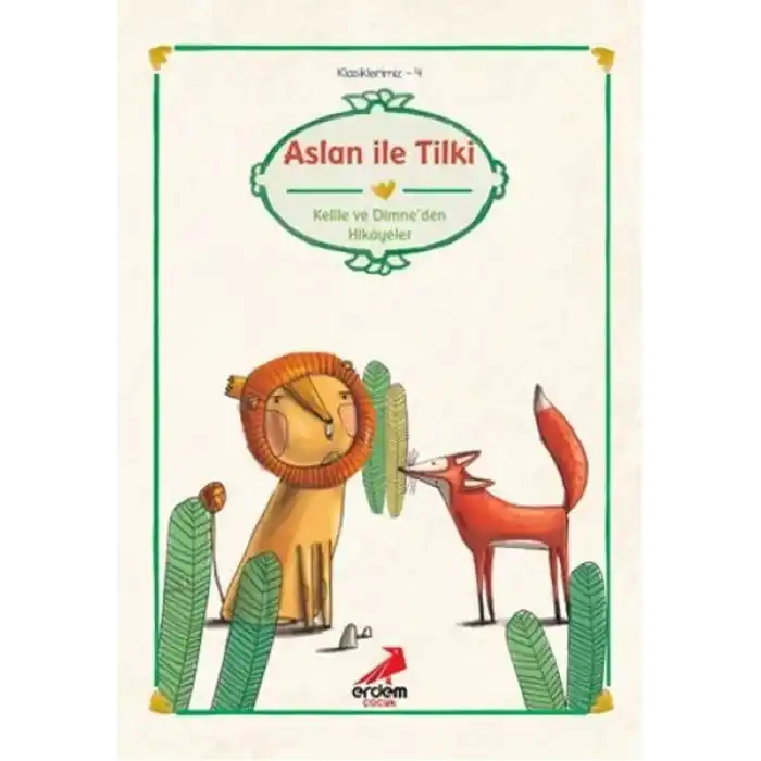 Klasiklerimiz 4 - Aslan İle Tilki