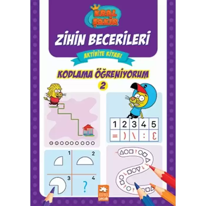 Kodlama Öğreniyorum 2 - Kral Şakir Zihin Becerileri Aktivite Kitabı