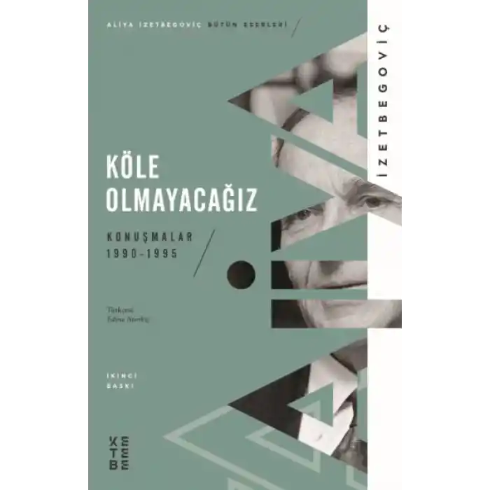 Köle Olmayacağız