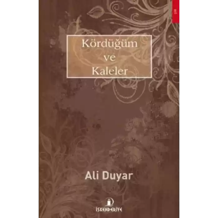 Kördüğüm ve Kaleler