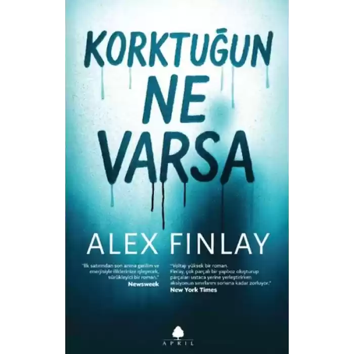 Korktuğun Ne Varsa